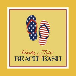4th of July at the Beach: Beach Bash